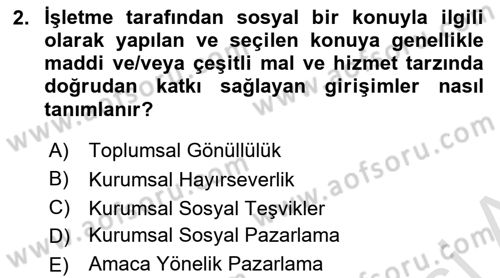 Kurumsal Sosyal Sorumluluk Dersi 2024 - 2025 Yılı Yaz Okulu Sınav Soruları 2. Soru