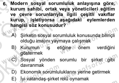Kurumsal Sosyal Sorumluluk Dersi 2024 - 2025 Yılı Yaz Okulu Sınav Soruları 6. Soru