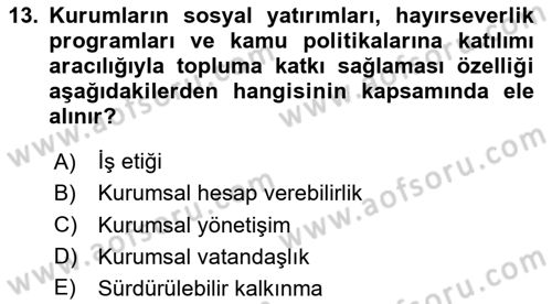 Kurumsal Sosyal Sorumluluk Dersi 2025 - 2026 Yılı (Vize) Ara Sınav Soruları 13. Soru