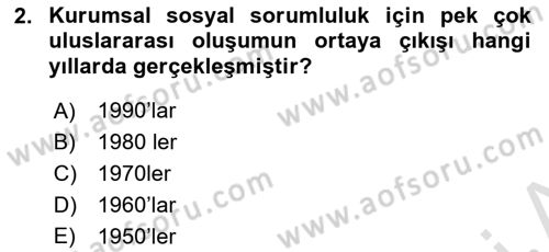 Kurumsal Sosyal Sorumluluk Dersi 2025 - 2026 Yılı (Final) Dönem Sonu Sınav Soruları 2. Soru