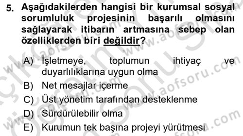 Kurumsal Sosyal Sorumluluk Dersi 2025 - 2026 Yılı (Final) Dönem Sonu Sınav Soruları 5. Soru