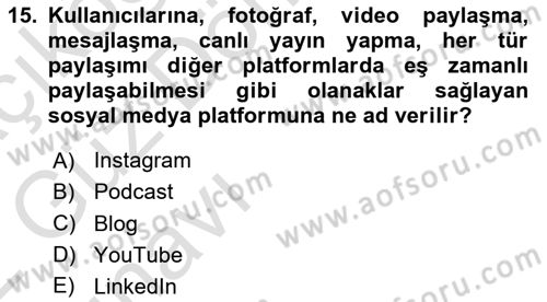 Halkla İlişkilerde Güncel Kavramlar 1 Dersi Ara Sınavı Deneme Sınav Soruları 15. Soru