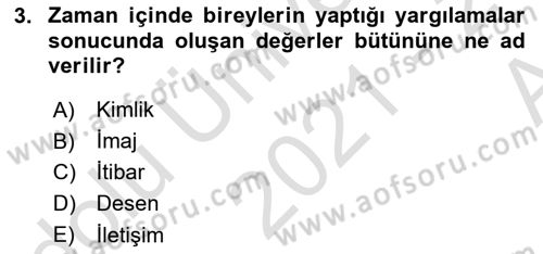 Halkla İlişkilerde Güncel Kavramlar 1 Dersi 2021 - 2022 Yılı (Vize) Ara Sınavı 3. Soru