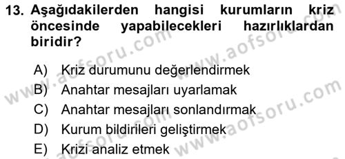 Halkla İlişkilerde Güncel Kavramlar 1 Dersi 2021 - 2022 Yılı (Final) Dönem Sonu Sınav Soruları 13. Soru