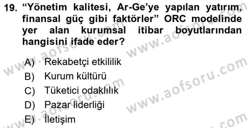 Halkla İlişkilerde Güncel Kavramlar 1 Dersi 2021 - 2022 Yılı (Final) Dönem Sonu Sınav Soruları 19. Soru