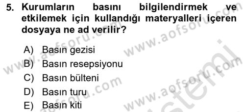 Halkla İlişkilerde Güncel Kavramlar 1 Dersi 2021 - 2022 Yılı (Final) Dönem Sonu Sınav Soruları 5. Soru