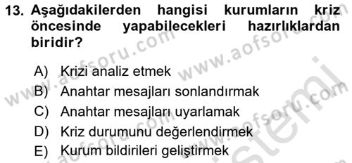 Halkla İlişkilerde Güncel Kavramlar 1 Dersi 2021 - 2022 Yılı Yaz Okulu Sınavı 13. Soru