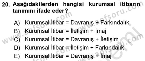 Halkla İlişkilerde Güncel Kavramlar 1 Dersi 2021 - 2022 Yılı Yaz Okulu Sınav Soruları 20. Soru