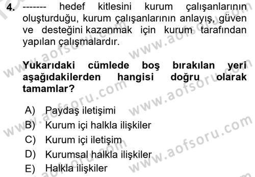 Halkla İlişkilerde Güncel Kavramlar 1 Dersi 2022 - 2023 Yılı (Final) Dönem Sonu Sınav Soruları 4. Soru