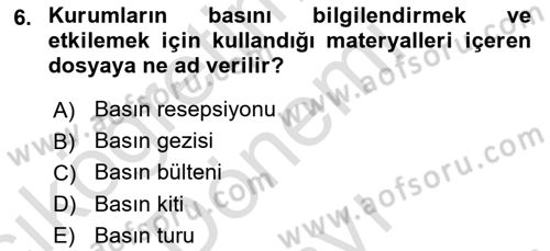 Halkla İlişkilerde Güncel Kavramlar 1 Dersi 2022 - 2023 Yılı (Final) Dönem Sonu Sınav Soruları 6. Soru
