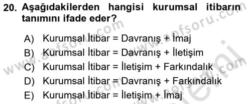 Halkla İlişkilerde Güncel Kavramlar 1 Dersi 2022 - 2023 Yılı Yaz Okulu Sınav Soruları 20. Soru
