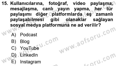 Halkla İlişkilerde Güncel Kavramlar 1 Dersi Ara Sınavı Deneme Sınav Soruları 15. Soru