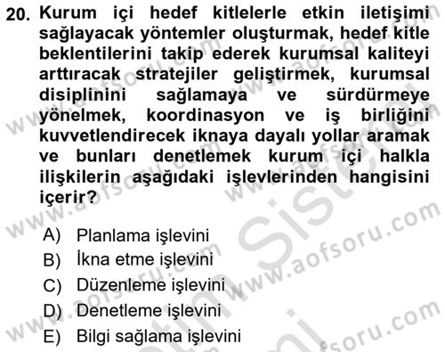 Halkla İlişkilerde Güncel Kavramlar 1 Dersi 2023 - 2024 Yılı (Vize) Ara Sınav Soruları 20. Soru