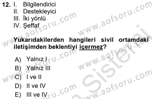Halkla İlişkilerde Güncel Kavramlar 1 Dersi 2023 - 2024 Yılı (Final) Dönem Sonu Sınav Soruları 12. Soru