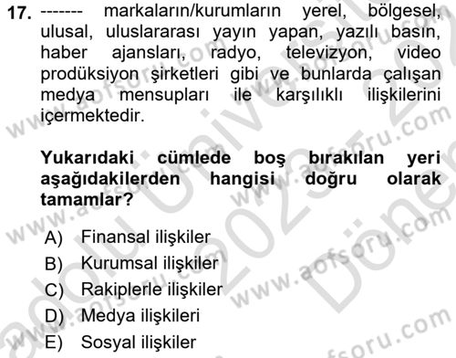 Halkla İlişkilerde Güncel Kavramlar 1 Dersi 2023 - 2024 Yılı (Final) Dönem Sonu Sınav Soruları 17. Soru