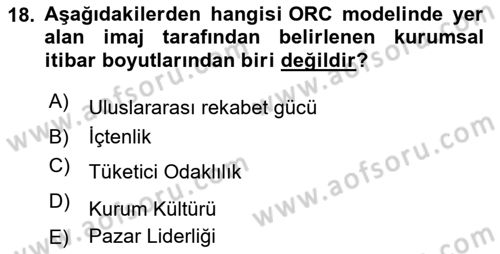 Halkla İlişkilerde Güncel Kavramlar 1 Dersi 2023 - 2024 Yılı (Final) Dönem Sonu Sınav Soruları 18. Soru