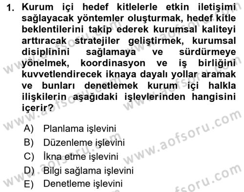 Halkla İlişkilerde Güncel Kavramlar 1 Dersi 2023 - 2024 Yılı Yaz Okulu Sınav Soruları 1. Soru