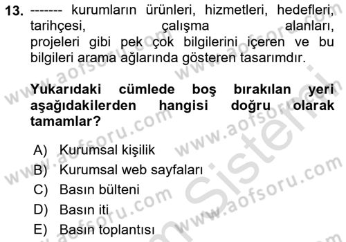Halkla İlişkilerde Güncel Kavramlar 1 Dersi 2024 - 2025 Yılı (Vize) Ara Sınav Soruları 13. Soru