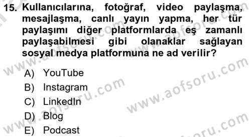 Halkla İlişkilerde Güncel Kavramlar 1 Dersi 2024 - 2025 Yılı (Vize) Ara Sınav Soruları 15. Soru