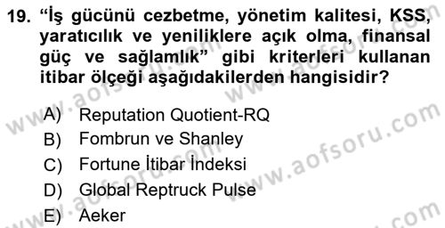 Halkla İlişkilerde Güncel Kavramlar 1 Dersi 2024 - 2025 Yılı (Final) Dönem Sonu Sınav Soruları 19. Soru