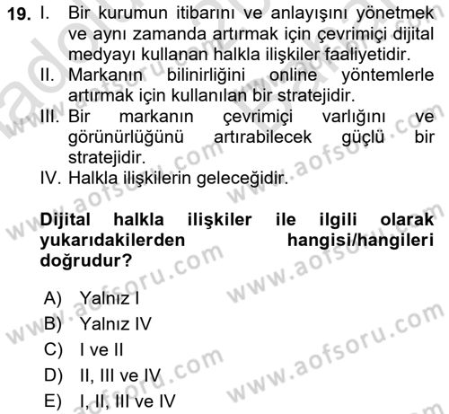 Halkla İlişkilerde Güncel Kavramlar 2 Dersi 2021 - 2022 Yılı (Vize) Ara Sınav Soruları 19. Soru