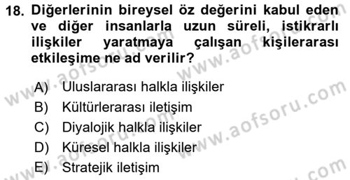 Halkla İlişkilerde Güncel Kavramlar 2 Dersi 2021 - 2022 Yılı Yaz Okulu Sınav Soruları 18. Soru