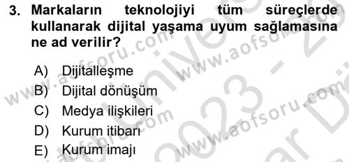 Halkla İlişkilerde Güncel Kavramlar 2 Dersi 2023 - 2024 Yılı (Vize) Ara Sınav Soruları 3. Soru