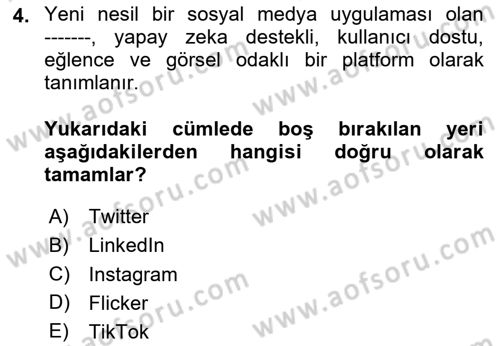 Halkla İlişkilerde Güncel Kavramlar 2 Dersi 2023 - 2024 Yılı (Vize) Ara Sınav Soruları 4. Soru