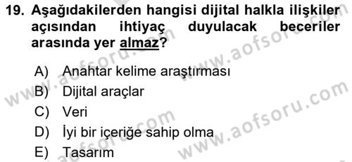 Halkla İlişkilerde Güncel Kavramlar 2 Dersi 2023 - 2024 Yılı (Final) Dönem Sonu Sınav Soruları 19. Soru