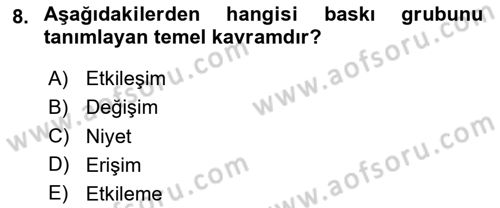 Halkla İlişkilerde Güncel Kavramlar 2 Dersi 2023 - 2024 Yılı (Final) Dönem Sonu Sınav Soruları 8. Soru