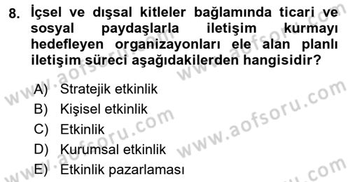 Halkla İlişkilerde Güncel Kavramlar 2 Dersi 2023 - 2024 Yılı Yaz Okulu Sınav Soruları 8. Soru