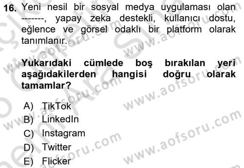 Halkla İlişkilerde Güncel Kavramlar 2 Dersi 2024 - 2025 Yılı (Vize) Ara Sınav Soruları 16. Soru