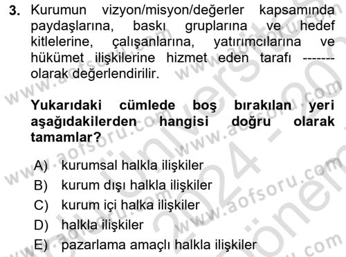 Halkla İlişkilerde Güncel Kavramlar 2 Dersi 2024 - 2025 Yılı (Final) Dönem Sonu Sınav Soruları 3. Soru