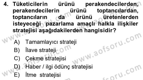 Halkla İlişkilerde Güncel Kavramlar 2 Dersi 2024 - 2025 Yılı Yaz Okulu Sınav Soruları 4. Soru