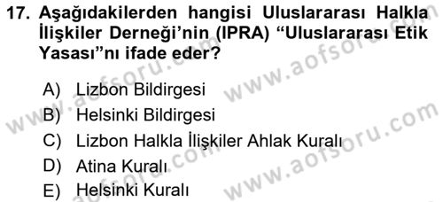 Halkla İlişkilerde Güncel Kavramlar 2 Dersi 2025 - 2026 Yılı (Final) Dönem Sonu Sınav Soruları 17. Soru