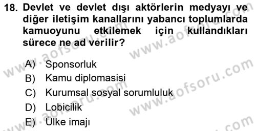Halkla İlişkilerde Güncel Kavramlar 2 Dersi 2025 - 2026 Yılı (Final) Dönem Sonu Sınav Soruları 18. Soru