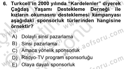 Halkla İlişkilerde Güncel Kavramlar 2 Dersi 2025 - 2026 Yılı (Final) Dönem Sonu Sınav Soruları 6. Soru