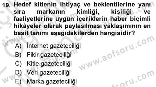 Dijital Halkla İlişkiler Dersi 2021 - 2022 Yılı Yaz Okulu Sınav Soruları 19. Soru