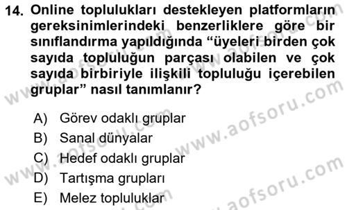 Dijital Halkla İlişkiler Dersi 2023 - 2024 Yılı (Vize) Ara Sınav Soruları 14. Soru