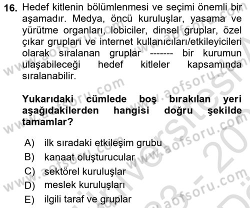 Dijital Halkla İlişkiler Dersi 2023 - 2024 Yılı (Vize) Ara Sınav Soruları 16. Soru