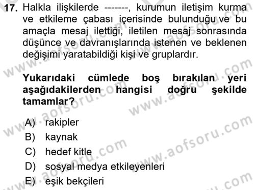 Dijital Halkla İlişkiler Dersi 2023 - 2024 Yılı (Vize) Ara Sınav Soruları 17. Soru