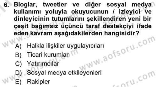 Dijital Halkla İlişkiler Dersi 2023 - 2024 Yılı (Vize) Ara Sınav Soruları 6. Soru