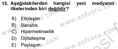 Dijital Halkla İlişkiler Dersi 2024 - 2025 Yılı (Final) Dönem Sonu Sınav Soruları 15. Soru