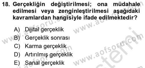 Dijital Halkla İlişkiler Dersi 2024 - 2025 Yılı Yaz Okulu Sınav Soruları 18. Soru