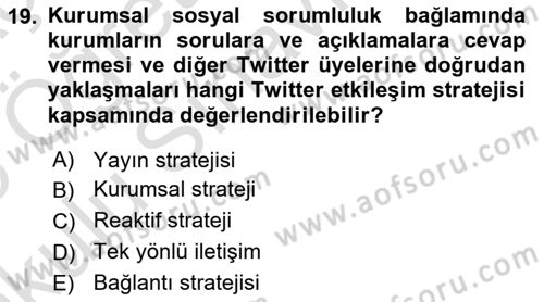 Dijital Halkla İlişkiler Dersi 2024 - 2025 Yılı Yaz Okulu Sınav Soruları 19. Soru