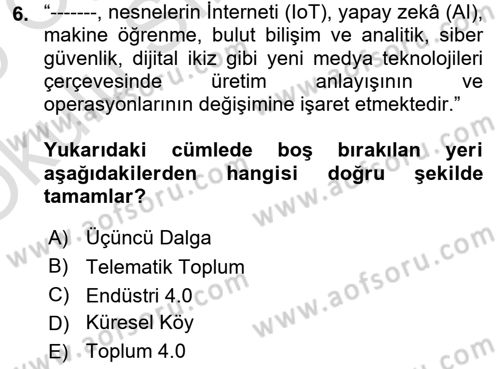 Dijital Halkla İlişkiler Dersi 2024 - 2025 Yılı Yaz Okulu Sınav Soruları 6. Soru