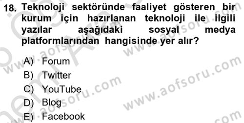 Dijital Halkla İlişkiler Dersi 2025 - 2026 Yılı (Vize) Ara Sınav Soruları 18. Soru