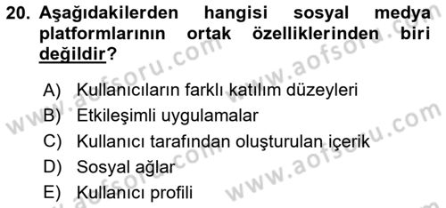 Dijital Halkla İlişkiler Dersi 2025 - 2026 Yılı (Vize) Ara Sınav Soruları 20. Soru