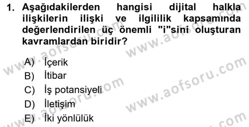 Dijital Halkla İlişkiler Dersi 2025 - 2026 Yılı Yaz Okulu Sınav Soruları 1. Soru