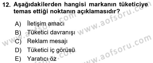 Reklamda Yaratıcılık Dersi 2021 - 2022 Yılı (Vize) Ara Sınav Soruları 12. Soru